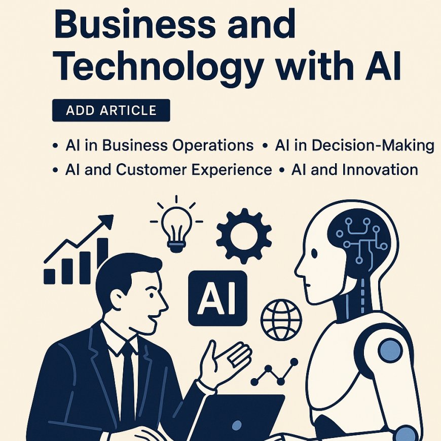 The Future of Business and Technology with AI